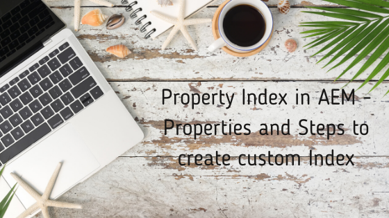 Indexing in AEM - Indexing modes and Index Types (4).png