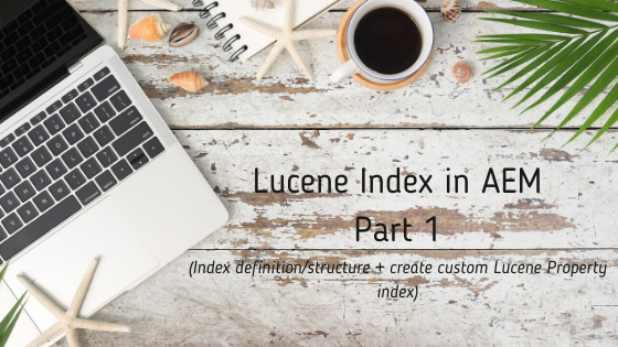 Indexing in AEM - Indexing modes and Index Types (15).png