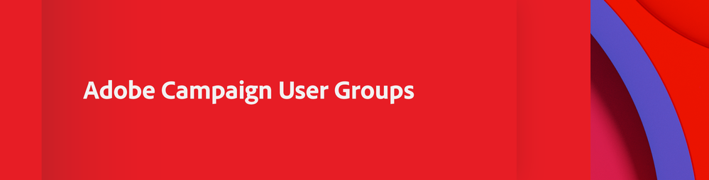 Adobe_Campaign_User_Group_Design_Assets_Homepage_Banner.png